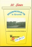 Geerdes, Jan - 50 jaar bekerproduktie in Groenlo, van Monocon tot Polarcup Benelux