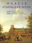 DUMAS, CHARLES m.m.v. Jim van der Meer Mohr - Haagse stadsgezichten 1550 - 1800. Topografische schilderijen van het Haags Historisch Museum