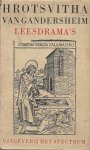Hrotsvitha van Gandersheim - Leesdrama`s (vertaald en ingeleid door Dr. H.J.E. Endepols