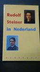 Heijmans, D. & Muijres, B. red. - Rudolf Steiner in Nederland.