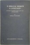 Edward Ullendorff 182248 - Is Biblical Hebrew a language? Studies in Semitic Languages and Civilizations