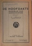 LEENDERTSE, M.J., - De Hoofdakte. Maandblad voor Hoofdakte-studie.