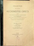 Berthelot, M. - Collection des anciens Alchimistes Grecs. Troisième livraison, comprenant: Les vieux auteurs, les traités techniques, et les commentaires Berthelot, M. - Collection des anciens Alchimistes Grecs. Troisième livraison, comprenant: Les vieux auteurs, les traités techniques, et les commentaires