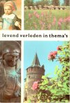 Venema Bill, Harkel ter Elze, Hoogenberg Jan - Levend verleden in thema's, geschiedenisboek voor de bovenbouw van de basisschool