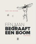 Shari Van Goethem - (1) Een Man Begraaft Een Boom