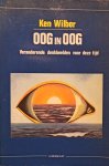 K. Wilber - Oog in oog / Paradigma