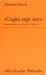 BRANDS, H. - 'Cogito ergo sum'. Interpretationen von Kant bis Nietzsche. BRANDS, H. - 'Cogito ergo sum'. Interpretationen von Kant bis Nietzsche.