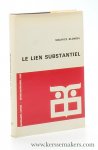 Blondel, Maurice. - Le lien substantiel et la substance composée d'après Leibniz. Texte latin (1893). Introduction et traduction par Claude Troisfontaines.