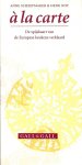 Scheepmaker, Anne - Noy Henk - A la Carte