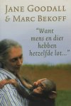 Jane Goodall, Marc Bekoff - 'Want mens en dier hebben hetzelfde lot...'