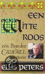 Ellis Peters - Een witte roos