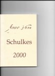 Schulkes, Gerard - Anno 1600 Schulkes 2000