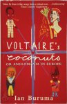 Ian Buruma - Voltaire's coconuts or Anglomania in Europe