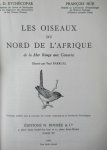 R.D. Etchécopar - F. Huë - Les Oiseaux du Nord de l' Afrique de la Mer Rouge aux Canaries
