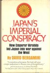 Bergamini, David - Japan's Imperial Conspiracy