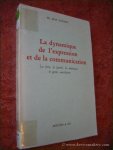 GUILHOT, JEAN. - La dynamique de l'expression et de la communication. La voix, la parole, les mimiques et gestes auxiliaires.