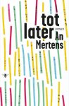 An Mertens - Tot later