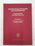 Karpen, Ulrich (Hrsg.), Ulrich Weber und Dietmar Willoweit: - Rechtsforschung, Rechtspolitik und Unternehmertum :
