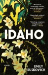 Emily Rushkovich - Idaho A Novel