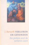 Barueth, Johannes - Barueth, Johannes-Verloren en gevonden