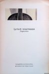 Gootink, Brigitte (gevisualiseerd door) - Lyrisch intermezzo fragmenten: twe egedichten van Heinrich Heine gevisualiseerd door Brigitte Gootink