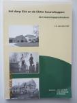 Hof, J.S. van den - Het dorp Elst en de Elster buurschappen. Een bewoningsgeschiedenis. (verscheen in een beperkte oplage van 1100 exemplaren)