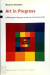 Maarten Doorman - Art in Progress a philosophical response to the end of the Avant-Garde