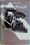 Alan Bullock - Hitler en Stalin Parallelle levens