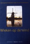 Fijnekam, Leen | Rita Vlot | Nico Knol - Wieken op de wind | Molengebied Kinderdijk, beeld van een werelderfgoed
