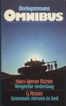Richter, Hans Werner - Rosser, G. - Oorlogsromans omnibus - Vergeefse nederlaag + Generaals sterven in bed