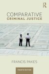 Pakes, Francis - Comparative Criminal Justice