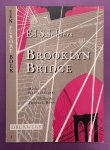 SCHILDERS, ED. - Brooklyn Bridge. Met foto's van Piet Schreurders en een inleiding door Thomas L. Bonn.