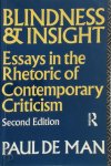 Paul De Man - Blindness and Insight Essays in the Rhetoric of Contemporary Criticism Paul De Man - Blindness and Insight Essays in the Rhetoric of Contemporary Criticism