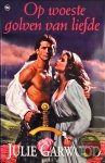 Julie Garwood - Op Woeste Golven Van Liefde