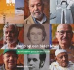 Ghouti, El Hassan - Hoop op een beter leven. Marokkaanse gastarbeiders in Ede.