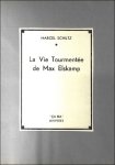 Schiltz, Marcel - vie tourment e de Max Elskamp