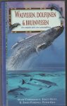Carwardine,Mark e.v.a. - Walvissen,dolfijnen & bruinvissen