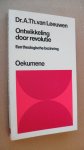 Leeuwen Dr. A. Th. van - Ontwikkeling door revolutie