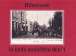 G. van Bokhorst - Hilversum in oude ansichten deel 1