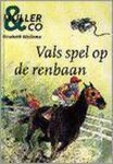 Elisabeth Mollema - Vals spel op de renbaan