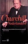 Jong, Oebele de - Churchill en de Nederlanders. Nederland gezien door de kleine bril van een groot staatsman Jong, Oebele de - Churchill en de Nederlanders. Nederland gezien door de kleine bril van een groot staatsman