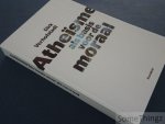 Verhofstadt, Dirk. - Atheïsme als basis voor de moraal.