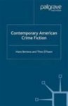Hans Bertens, T. D' Haen - Contemporary American Crime Fiction