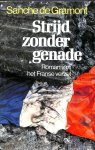 Gramont, Sanche de - Strijd zonder genade. Roman van het Franse verzet.