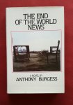burgess, anthony - end of the world news, the: an entertainment burgess, anthony - end of the world news, the: an entertainment