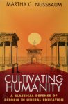 Nussbaum, Martha C. - Cultivating Humanity A Classical Defense of Reform in Liberal Education