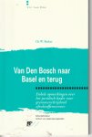 Ch. W. Backes - Van Den Bosch naar Basel en terug - Rede 1996