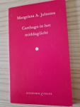 JELTEMA, MARGRIETA A. - CARTHAGO IN HET MIDDAGLICHT