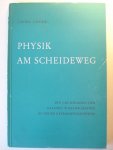 Unger, Georg - Physik am Scheideweg