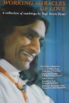 Desai, Amrit - Working miracles of love: A collection of teachings by Yogi Amrit Desai